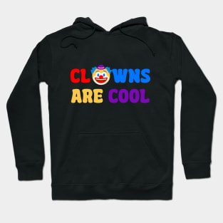 Clows are cool Hoodie